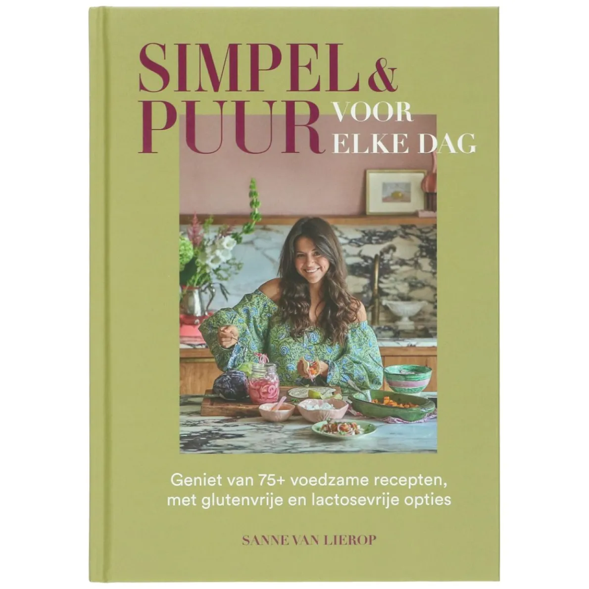 Simpel & Puur voor elke dag, Sanne van Lierop